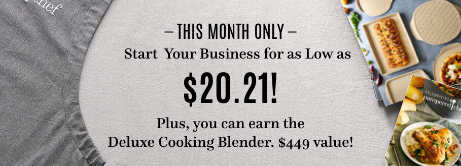 This Month only Start Your Business for as Low as $20.21! Plus, you can earn the Deluxe Cooking blender. a $449 value!